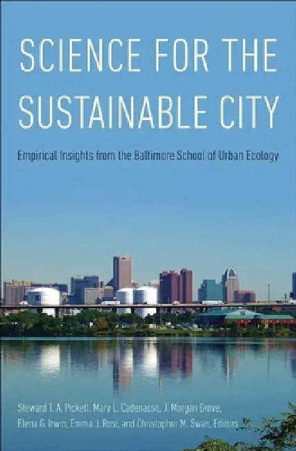 Buy Science for the Sustainable City (English, Steward T. a. Pickett | Mary L. Cadenasso | J. Morgan Grove) — BookShops.in