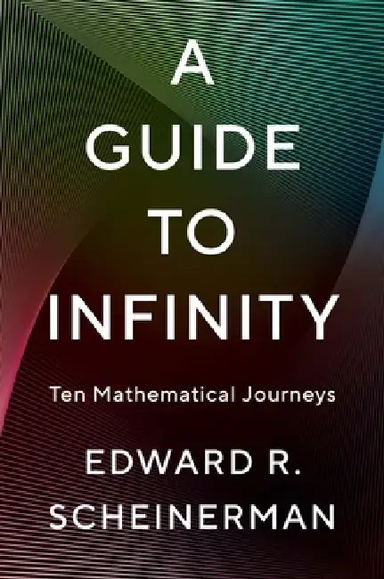 Buy A Guide to Infinity (English, Edward R. Scheinerman) — BookShops.in
