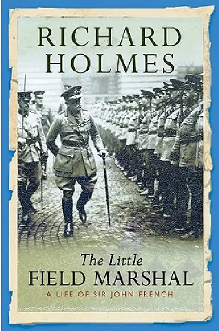 Buy The Little Field Marshal (English, Richard Holmes) — BookShops.in