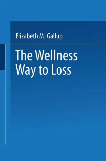 Buy The Wellness Way to Weight Loss (English, Elizabeth M. Gallup) — BookShops.in