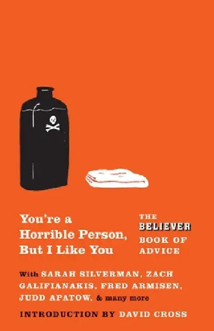 Buy You're a Horrible Person, But I Like You (English, The Believer) — BookShops.in