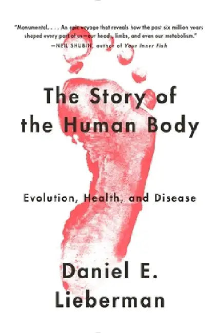 Buy The Story of the Human Body (English, Daniel Lieberman) — BookShops.in