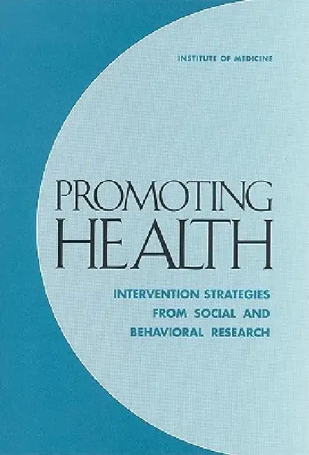 Buy Promoting Health | by Institute of Medicine | Division of Health Promotion, Diseas | National Academies Press | by Institute of Medicine | Division of Health Promotion, Diseas | National Academies Press | by Institute of Medicine | Division of Health Promotion, Diseas | National Academies Press | by Institute of Medicine | Division of Health Promotion, Diseas | National Academies Press | by Institute of Medicine | Division of Health Promotion, Diseas | National Academies Press | by Institute of โ BookShops.in