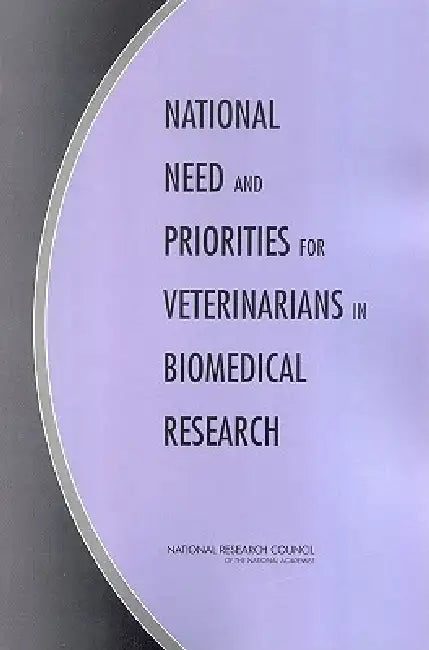 Buy National Need and Priorities for Veterinarians in Biomedical Research | by National Research Council | Division on Earth, Life Studies | National Academies Press | by National Research Council | Division on Earth, Life Studies | National Academies Press | by National Research Council | Division on Earth, Life Studies | National Academies Press | by National Research Council | Division on Earth, Life Studies | National Academies Press | by National Research Council | Division on Earth, Life Studi โ BookShops.in