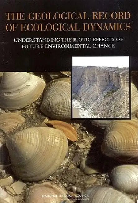 Buy The Geological Record of Ecological Dynamics (English, National Research Council | Division on Earth, Life Studies | Board on Life Sciences) — BookShops.in