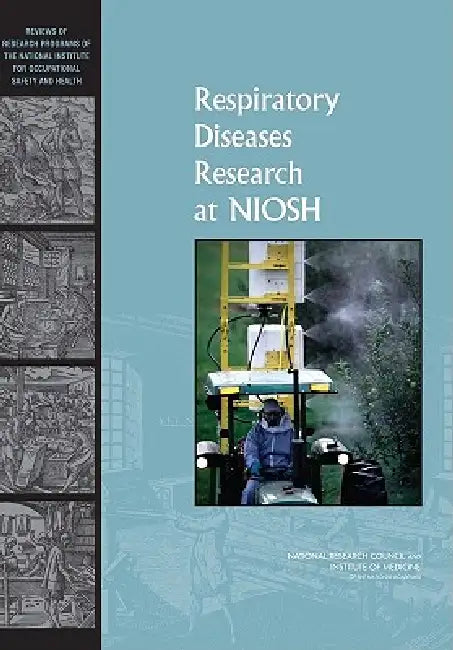Buy Respiratory Diseases Research at Niosh | by Institute of Medicine | National Research Council | Division | National Academies Press | by Institute of Medicine | National Research Council | Division | National Academies Press | by Institute of Medicine | National Research Council | Division | National Academies Press | by Institute of Medicine | National Research Council | Division | National Academies Press | by Institute of Medicine | National Research Council | Division | National Academies Pr โ BookShops.in
