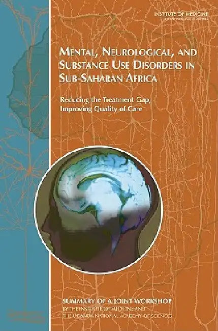 Buy Mental, Neurological, and Substance Use Disorders in Sub-Saharan Africa | by Uganda National Academy of Sciences | Forum on Health, Nutri | National Academies Press | by Uganda National Academy of Sciences | Forum on Health, Nutri | National Academies Press | by Uganda National Academy of Sciences | Forum on Health, Nutri | National Academies Press | by Uganda National Academy of Sciences | Forum on Health, Nutri | National Academies Press | by Uganda National Academy of Sciences | Forum on Heal โ BookShops.in