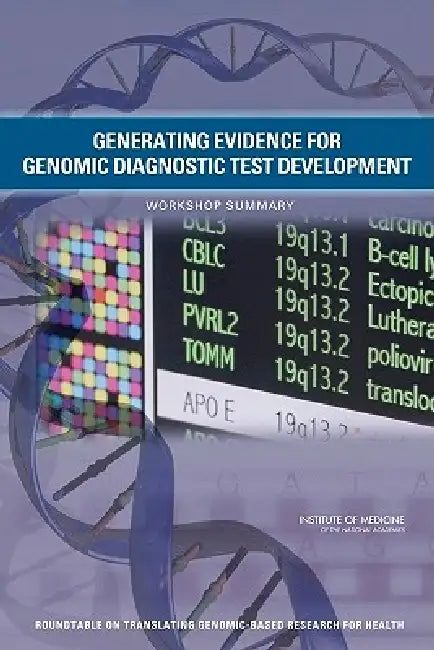 Buy Generating Evidence for Genomic Diagnostic Test Development | by Institute of Medicine | Board on Health Sciences Policy | Ro | National Academies Press | by Institute of Medicine | Board on Health Sciences Policy | Ro | National Academies Press | by Institute of Medicine | Board on Health Sciences Policy | Ro | National Academies Press | by Institute of Medicine | Board on Health Sciences Policy | Ro | National Academies Press | by Institute of Medicine | Board on Health Sciences Policy | Ro | โ BookShops.in