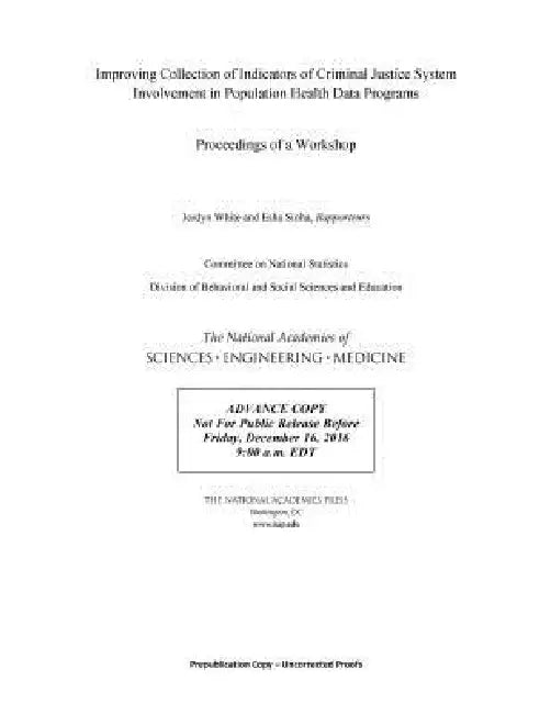 Buy Improving Collection of Indicators of Criminal Justice System Involvement in Population Health Data (English, National Academies of Sciences Engineeri | Division of Behavioral, Social Scienc | Committee on National Statistics) โ BookShops.in