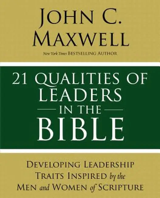 Buy 21 Qualities of Leaders in the Bible (English, John C. Maxwell) โ BookShops.in