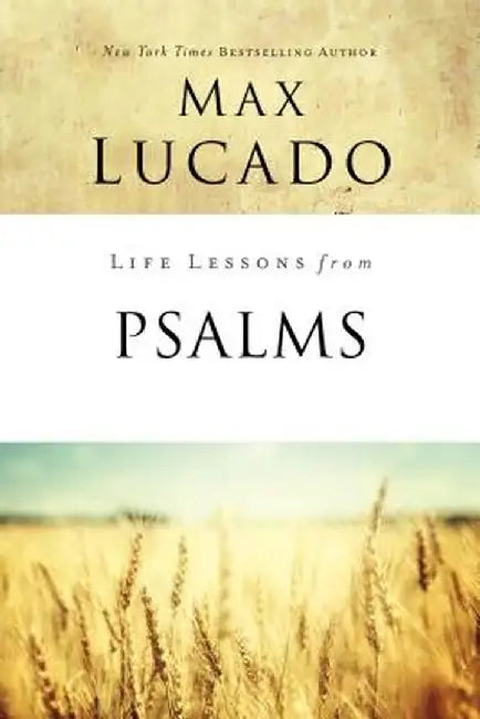 Buy Life Lessons from Psalms (English, Max Lucado) β BookShops.in