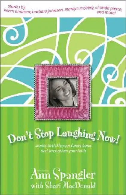 Don't Stop Laughing Now (English, Ann Spangler)