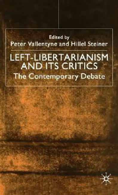 Buy Left-Libertarianism and Its Critics (English, Na Na) โ BookShops.in