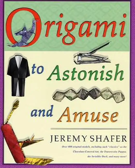 Buy Origami to Astonish and Amuse (English, Jeremy Shafer) — BookShops.in