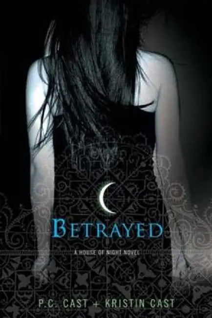 Buy Betrayed (English, P. C. Cast) — BookShops.in