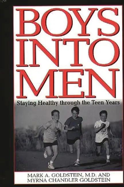 Buy Boys Into Men (English, Mark A. Goldstein) — BookShops.in