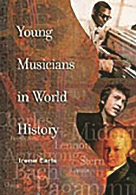 Buy Young Musicians in World History (English, Irene Earls) โ BookShops.in