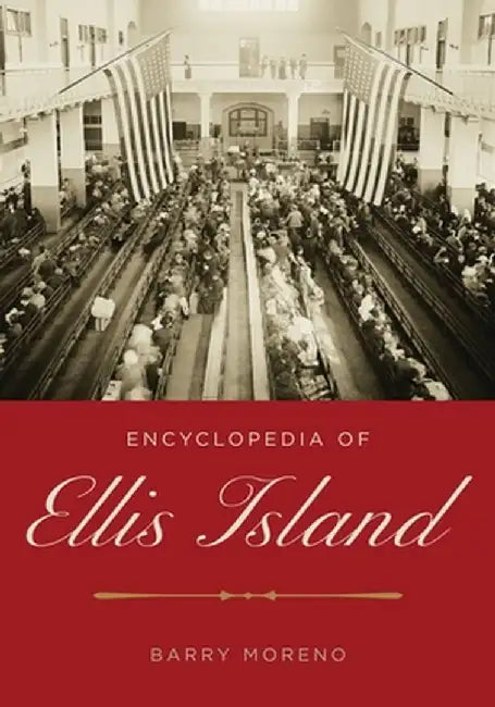 Buy Encyclopedia of Ellis Island (English, Barry Moreno) — BookShops.in