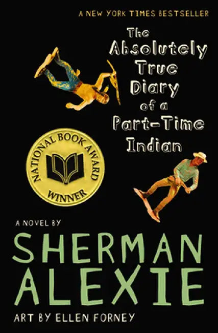 Buy The Absolutely True Diary of a Part-Time Indian (English, Sherman Alexie) — BookShops.in