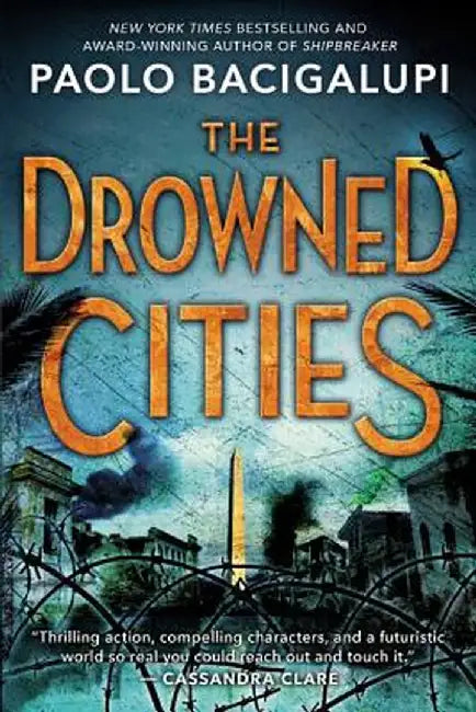 Buy The Drowned Cities (English, Paolo Bacigalupi) โ BookShops.in