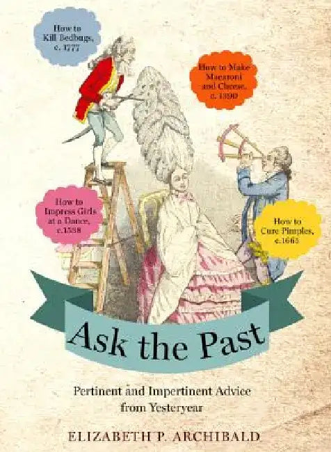 Buy Ask the Past (English, Elizabeth P. Archibald) โ BookShops.in
