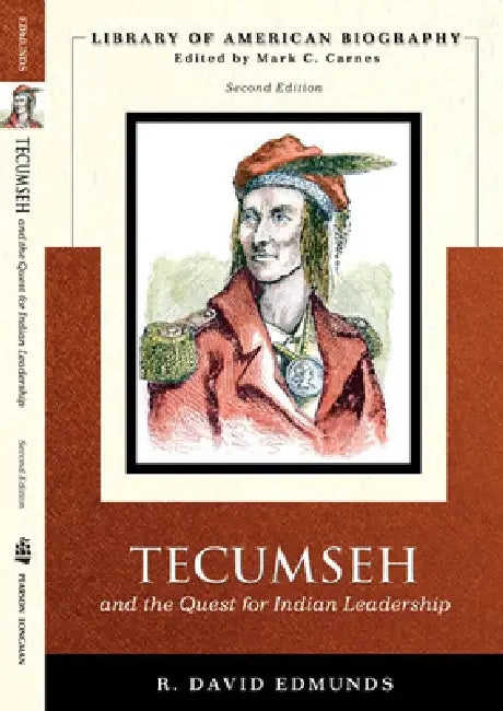 Buy Tecumseh and the Quest for Indian Leadership (Library of American Biography Series) (English, David Edmunds) — BookShops.in