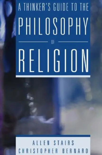 Buy A Thinker's Guide to the Philosophy of Religion (English, Stairs Allen) — BookShops.in