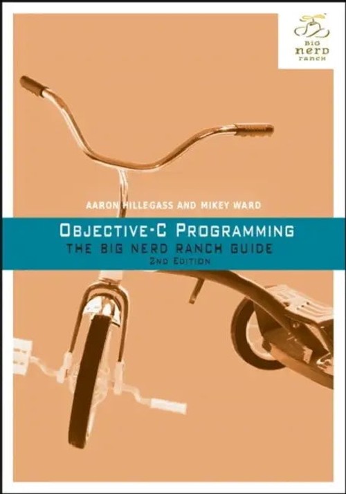 Objective-C Programming: The Big Nerd Ranch Guide – Aaron Hillegass view 5