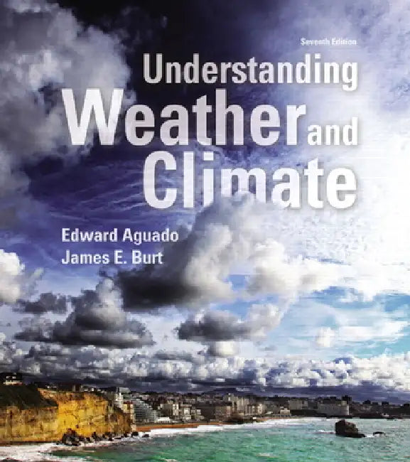 Buy Understanding Weather and Climate (English, Edward Aguado | James Burt) — BookShops.in