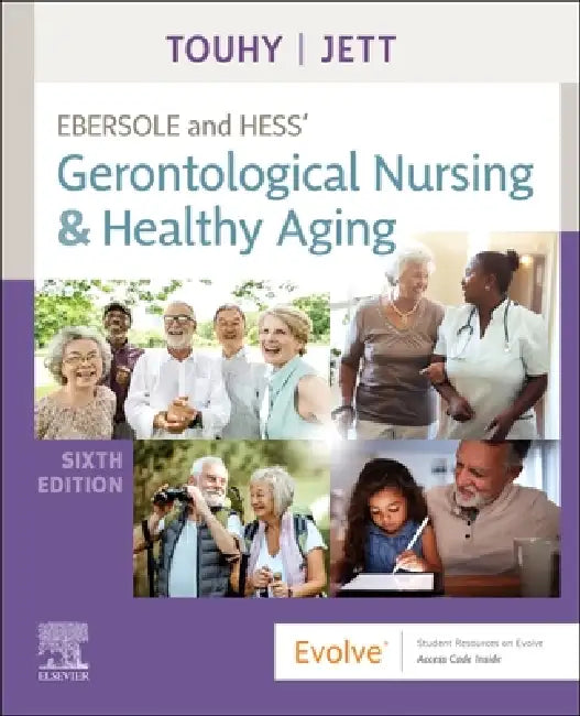 Buy Ebersole and Hess' Gerontological Nursing & Healthy Aging | by Theris A. Touhy | Kathleen F. Jett | Elsevier | by Theris A. Touhy | Kathleen F. Jett | Elsevier | by Theris A. Touhy | Kathleen F. Jett | Elsevier | by Theris A. Touhy | Kathleen F. Jett | Elsevier | by Theris A. Touhy | Kathleen F. Jett | Elsevier | by Theris A. Touhy | Kathleen F. Jett | Elsevier | by Theris A. Touhy | Kathleen F. Jett | Elsevier | by Theris A. Touhy | Kathleen F. Jett | Elsevier | by Theris A. Touhy | Kathleen F. — BookShops.in