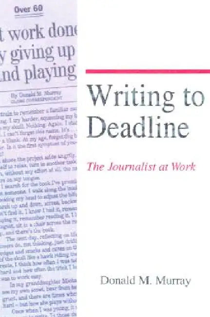 Buy Writing to Deadline (English, Donald Murray) — BookShops.in