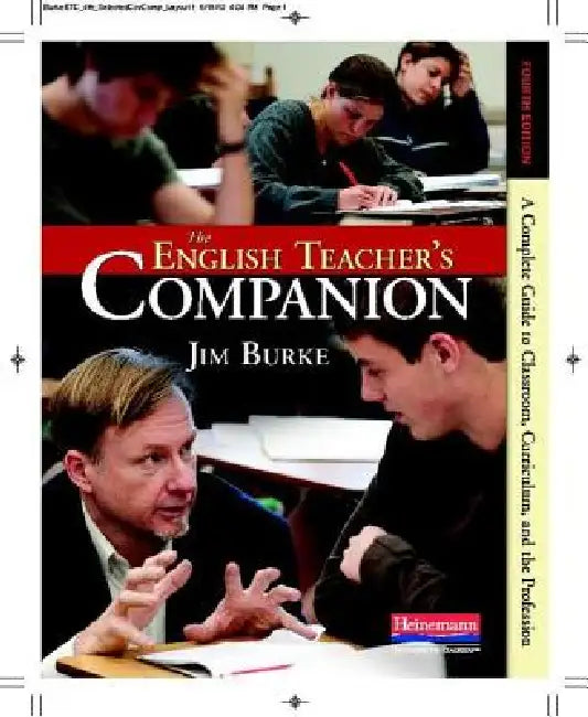 Buy The English Teacher's Companion, Fourth Edition (English, Jim Burke) — BookShops.in