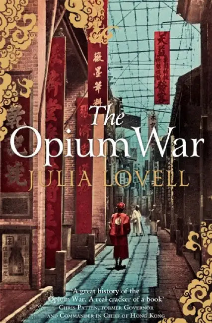 Buy The Opium War (English, Julia Lovell) β BookShops.in