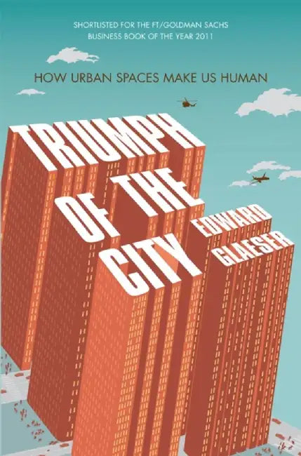Buy Triumph of the City (English, Edward Glaeser) — BookShops.in