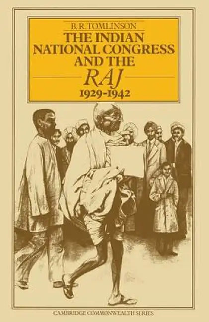 Buy The Indian National Congress and the Raj, 1929-1942 (English, B. R. Tomlinson) — BookShops.in