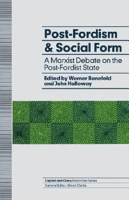 Buy Post-Fordism and Social Form (English, Werner Bonefeld | John Holloway) — BookShops.in