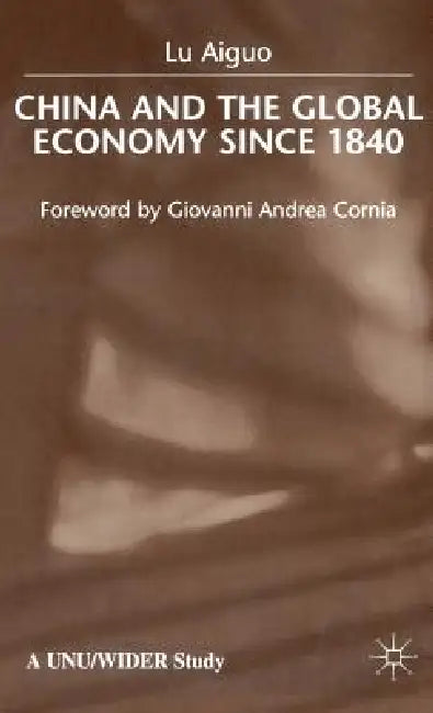 Buy China and the Global Economy (English, L. Aiguo) — BookShops.in