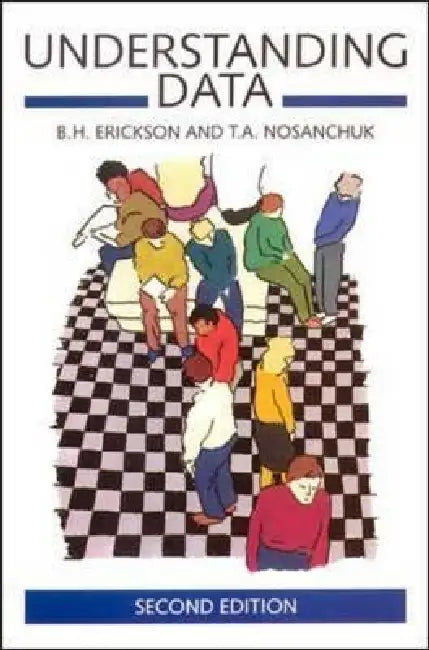 Buy Understanding Data (English, Bonnie Erickson | Terry Nosanchuk | B. Erickson) — BookShops.in