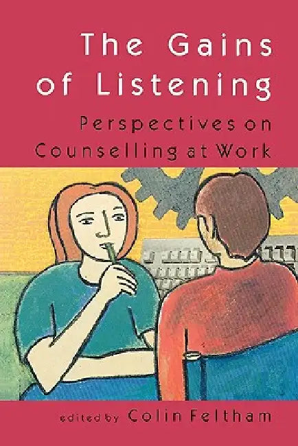 Buy The Gains of Listening (English, Colin Feltham | Feltham) — BookShops.in