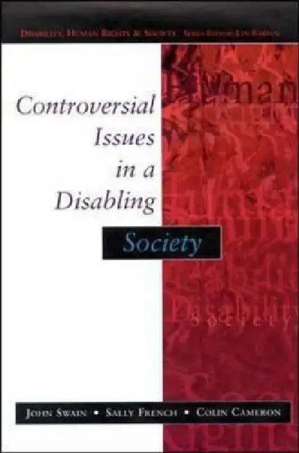 Buy Controversial Issues in a Disabling Society (English, Sally French | Colin Cameron | John Swain) — BookShops.in