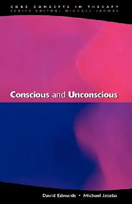 Buy Conscious and Unconscious (English, Edwards) — BookShops.in