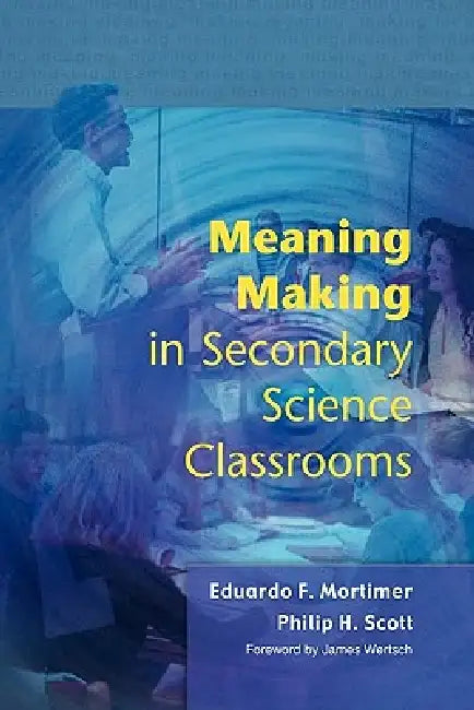 Buy Meaning Making in Secondary Science Classroomsaa (English, Mortimer) — BookShops.in