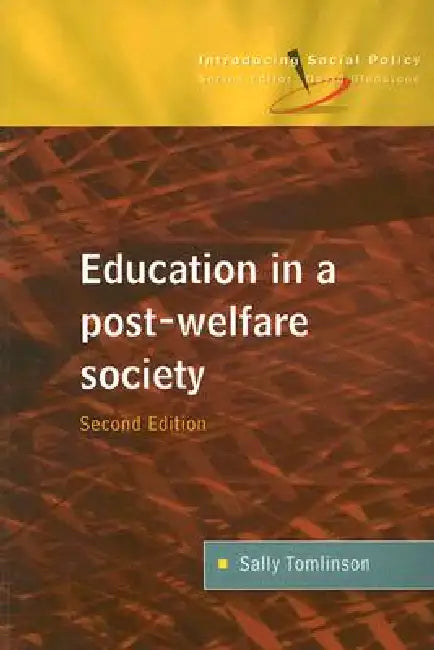 Buy Education in a Post Welfare Society (English, Sally Tomlinson) — BookShops.in