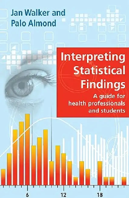 Buy Interpreting Statistical Findings (English, Jan Walker | Palo Almond) โ BookShops.in