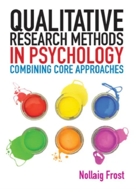 Buy Qualitative Research Methods in Psychology (English, Nollaig Frost) — BookShops.in