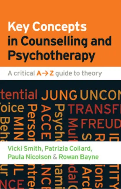 Buy Key Concepts in Counselling and Psychotherapy (English, Vicki Smith | Patrizia Collard | Paula Nicolson) โ BookShops.in
