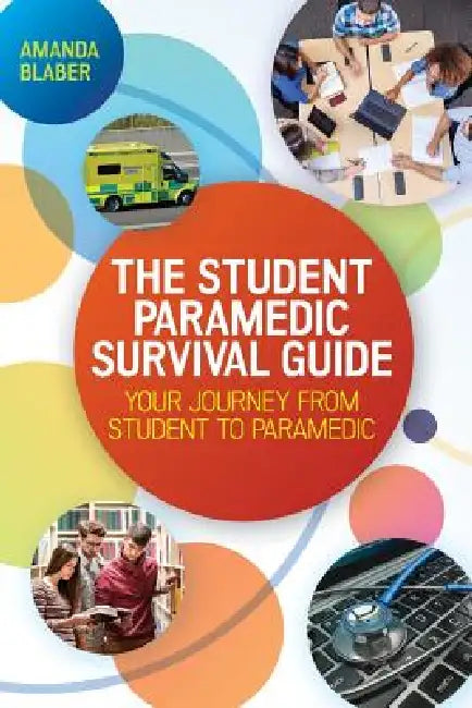 Buy The Student Paramedic Survival Guide (English, Amanda Blaber) โ BookShops.in
