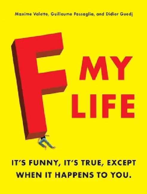 Buy F My Life (English, Maxime Valette) — BookShops.in