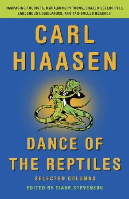Buy Dance of the Reptiles (English, Carl Hiaasen) — BookShops.in