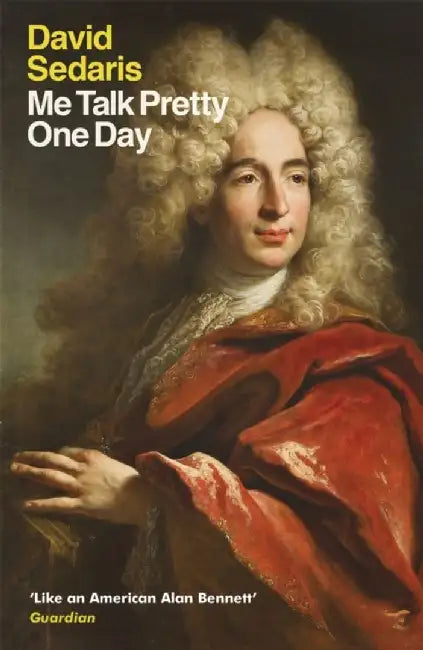 Buy Me Talk Pretty One Day (English, David Sedaris) — BookShops.in